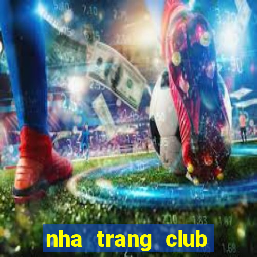 nha trang club dien tu