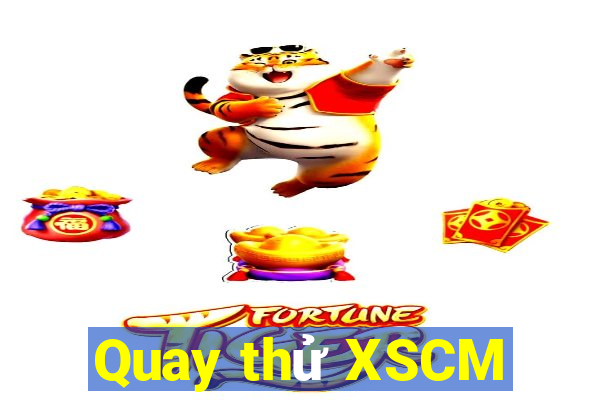 Quay thử XSCM