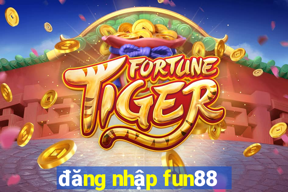 đăng nhập fun88