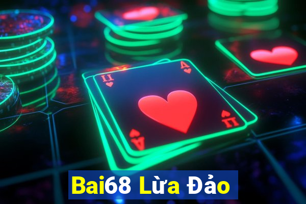 Bai68 Lừa Đảo