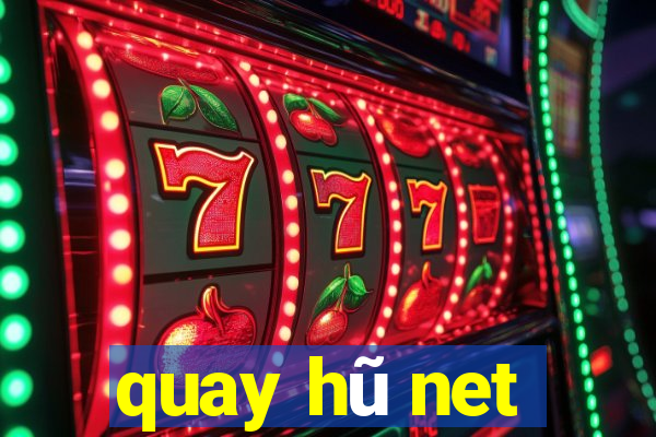 quay hũ net