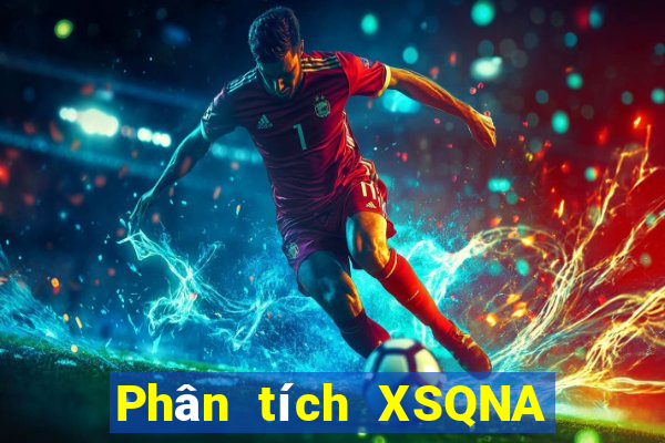 Phân tích XSQNA Chủ Nhật