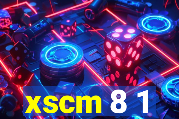 xscm 8 1