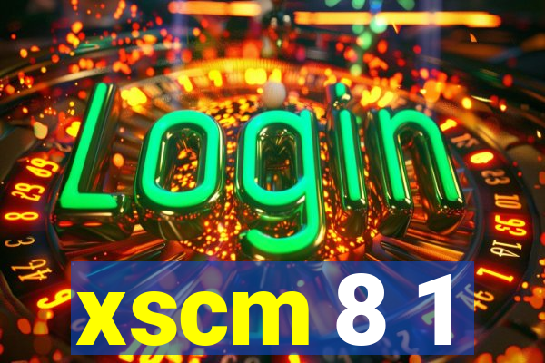 xscm 8 1