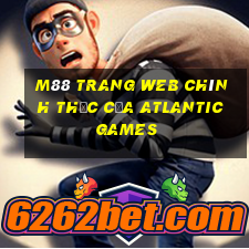 M88 Trang web chính thức của Atlantic Games