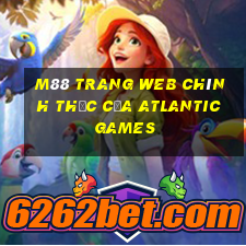 M88 Trang web chính thức của Atlantic Games