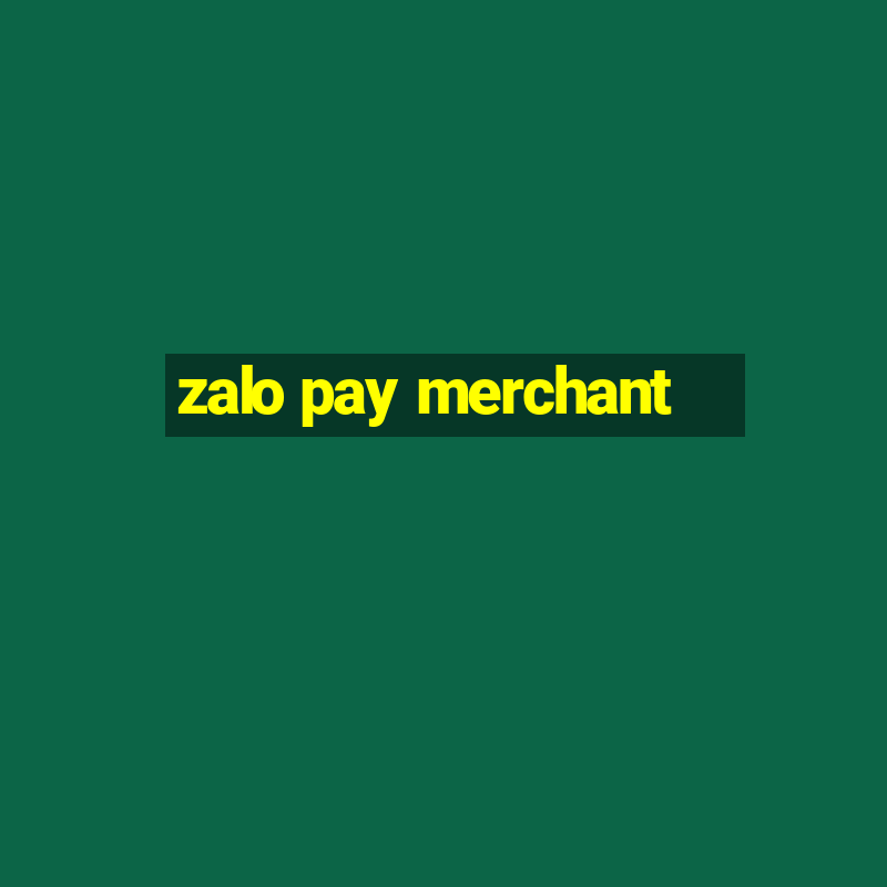 zalo pay merchant