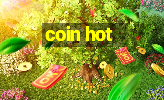 coin hot