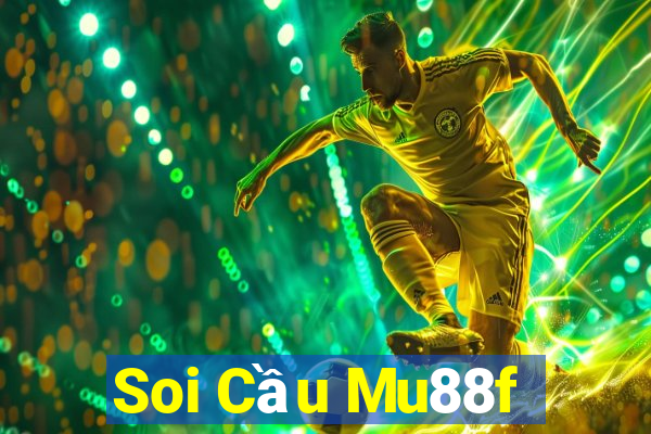 Soi Cầu Mu88f