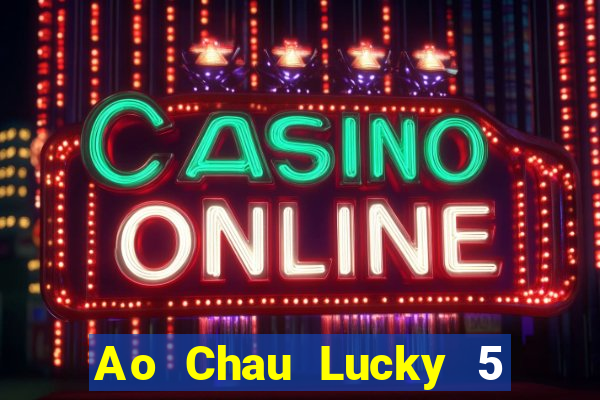 Ao Chau Lucky 5 Tải về