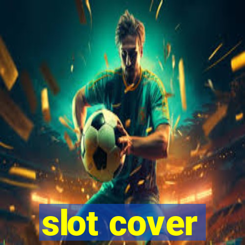 slot cover