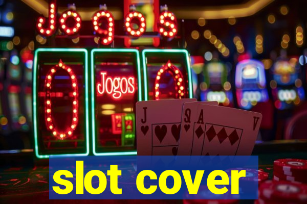 slot cover