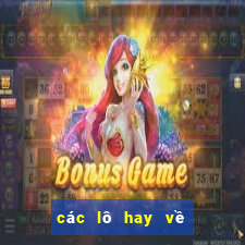 các lô hay về cùng nhau