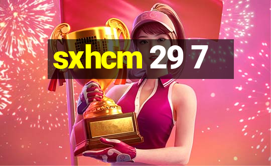 sxhcm 29 7