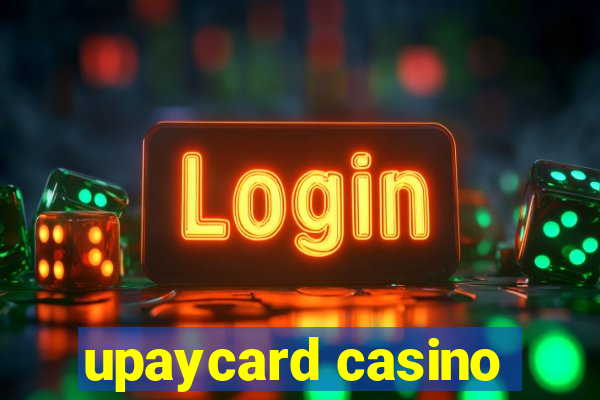 upaycard casino