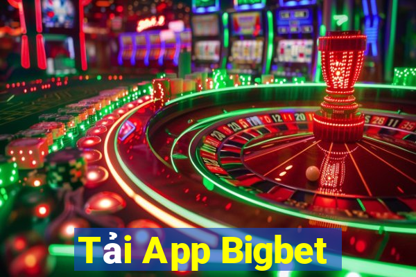 Tải App Bigbet