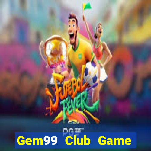 Gem99 Club Game Bài Vàng