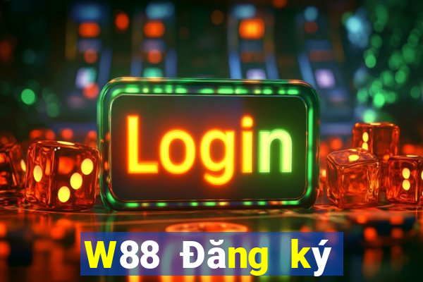 W88 Đăng ký thật đại phát