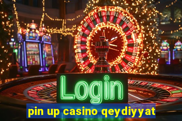 pin up casino qeydiyyat