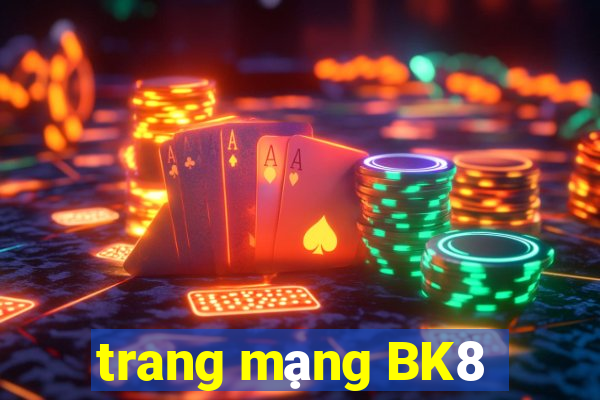 trang mạng BK8