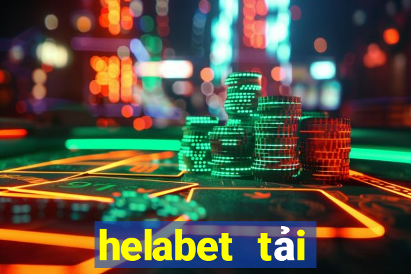 helabet tải xuống app