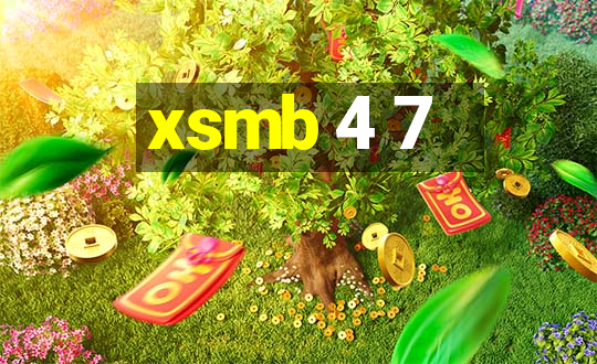 xsmb 4 7