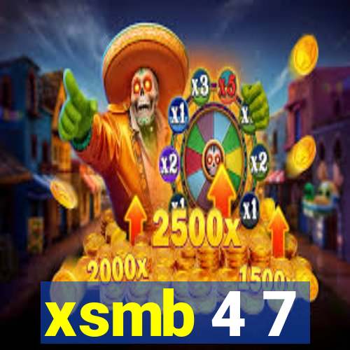 xsmb 4 7