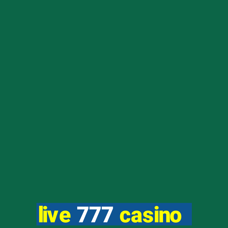 live 777 casino