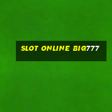 slot online big777