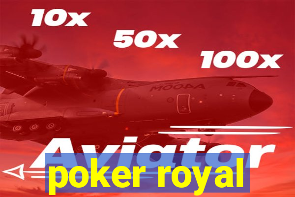 poker royal