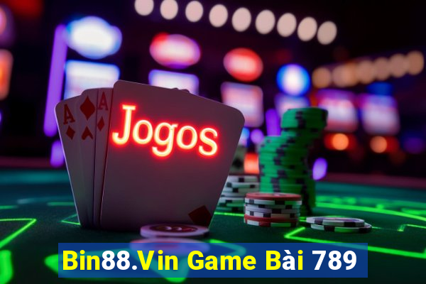 Bin88.Vin Game Bài 789