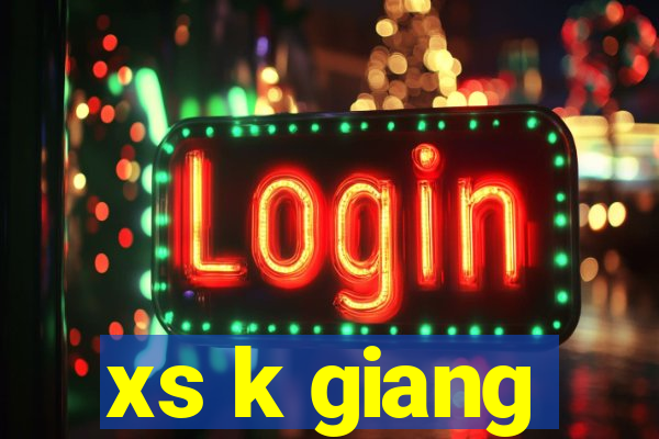 xs k giang