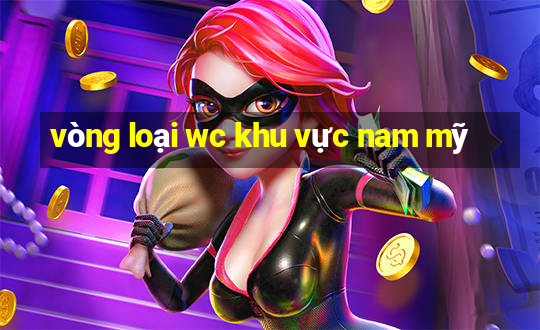 vòng loại wc khu vực nam mỹ