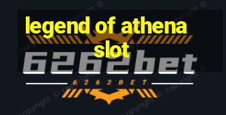 legend of athena slot