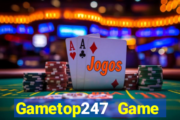 Gametop247 Game Bài Poker Online