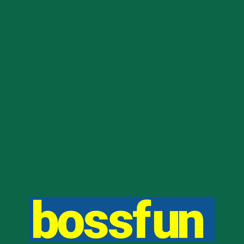 bossfun