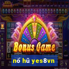 nổ hũ yes8vn