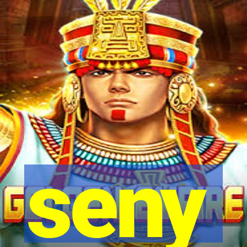 seny