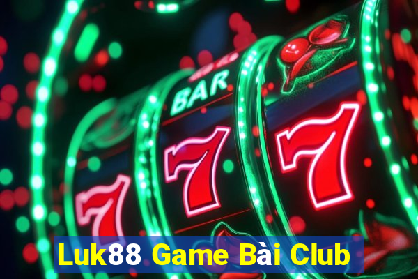 Luk88 Game Bài Club