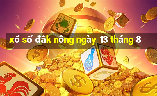 xổ số đắk nông ngày 13 tháng 8