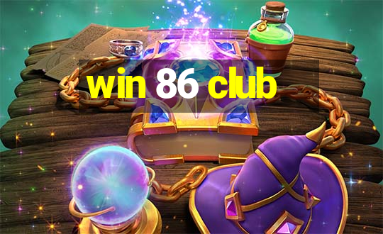 win 86 club