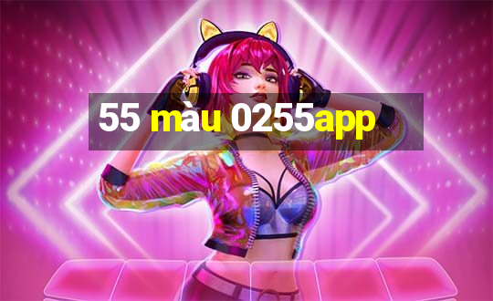 55 màu 0255app