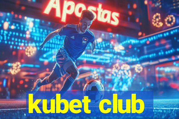 kubet club