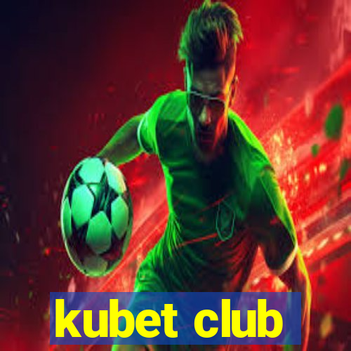 kubet club