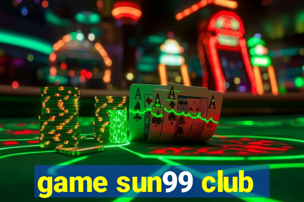 game sun99 club