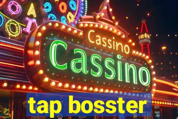 tap bosster