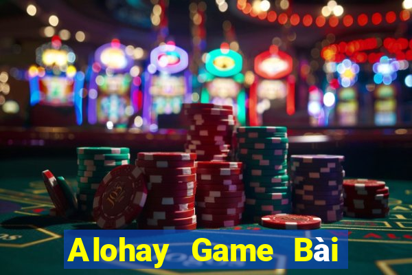 Alohay Game Bài Nạp Rút 1 1