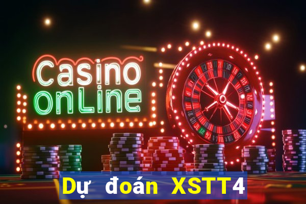 Dự đoán XSTT4 ngày 11