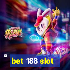 bet 188 slot