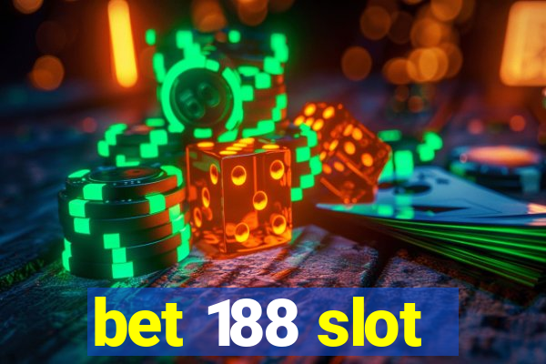 bet 188 slot